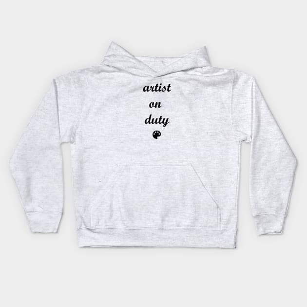 Artist on Duty Kids Hoodie by MandalaHaze